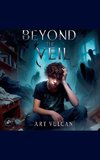 Beyond the Veil