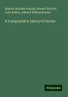 A topographical history of Surrey