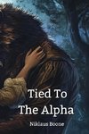 Tied To The Alpha