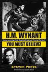 H.M. Wynant - You Must Believe!