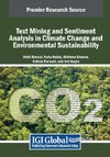 Text Mining and Sentiment Analysis in Climate Change and Environmental Sustainability