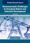 Macroeconomic Challenges to Structural Reform and Industrial Development