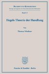 Hegels Theorie der Handlung