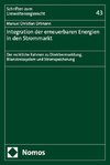 Integration der erneuerbaren Energien in den Strommarkt