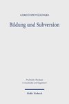 Bildung und Subversion