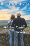 Mit dem Recht ...: ... zu leben