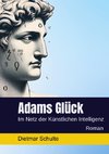 Adams Glück