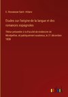 Etudes sur l'origine de la langue et des romances espagnoles