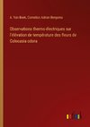 Observations thermo-électriques sur l'élévation de température des fleurs de Colocasia odora