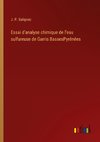 Essai d'analyse chimique de l'eau sulfureuse de Garris BassesPyrénées