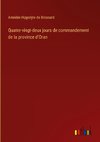 Quatre-vingt-deux jours de commandement de la province d'Oran