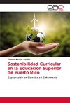 Sostenibilidad Curricular en la Educación Superior de Puerto Rico