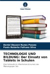 TECHNOLOGIE UND BILDUNG: Der Einsatz von Tablets in Schulen