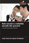 Reti sociali e visibilità sociale dei giovani