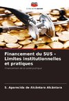 Financement du SUS - Limites institutionnelles et pratiques