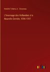 L'hivernage des Hollandais à la Nouvelle-Zemble, 1596-1597