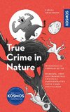 True Crime in Nature