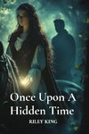 Once Upon A Hidden Time