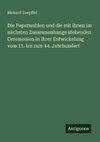 Die Papstwahlen und die mit ihnen im nächsten Zusammenhange stehenden Ceremonien in ihrer Entwickelung vom 11. bis zum 14. Jahrhundert