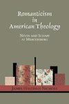 Romanticism in American Theology