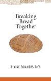 Breaking Bread Together