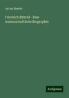 Friedrich Ritschl - Eine wissenschaftliche Biographie