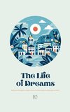 A Life of Dreams