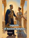 Legends of Ancient Babylon