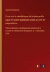 Essai sur la séméïotique de la péricardite aiguë et quatre questions tirées au sort en propositions