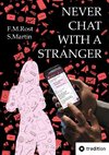 Never Chat With A Stranger - A true online affair