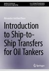 Introduction to Ship-to-Ship Transfers for Oil Tankers