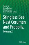 Stingless Bee Nest Cerumen and Propolis, Volume 2