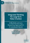 Integrated Thinking For Long-Term Value Creation