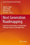 Next Generation Roadmapping