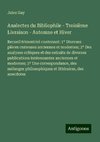 Analectes du Bibliophile - Troisième Livraison - Automne et Hiver