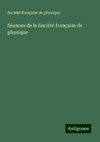 Séances de la Société française de physique