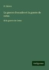 La guerre d'escadre et la guerre de cotes