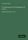 Les historiens de la Champagne et de la Brie