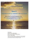 Hypnotische Trance in der Therapiearbeit