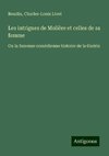 Les intrigues de Molière et celles de sa femme