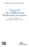 Vatican II et le rétablissement du diaconat permanent