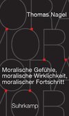 Moralische Gefühle, moralische Wirklichkeit, moralischer Fortschritt