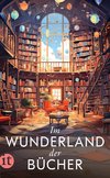 Im Wunderland der Bücher