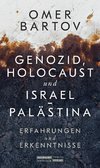 Genozid, Holocaust und Israel-Palästina