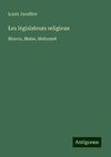 Les législateurs religieux