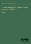 ¿uvres poétiques de N. Boileau suivies d'¿uvres en prose