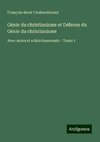 Génie du christianisme et Défense du Génie du christianisme