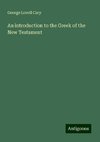 An introduction to the Greek of the New Testament