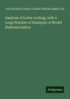 Analysis of Letter-writing, with a Large Number of Examples of Model Business Letters