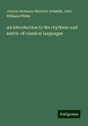 An introduction to the rhythmic and metric of classical languages